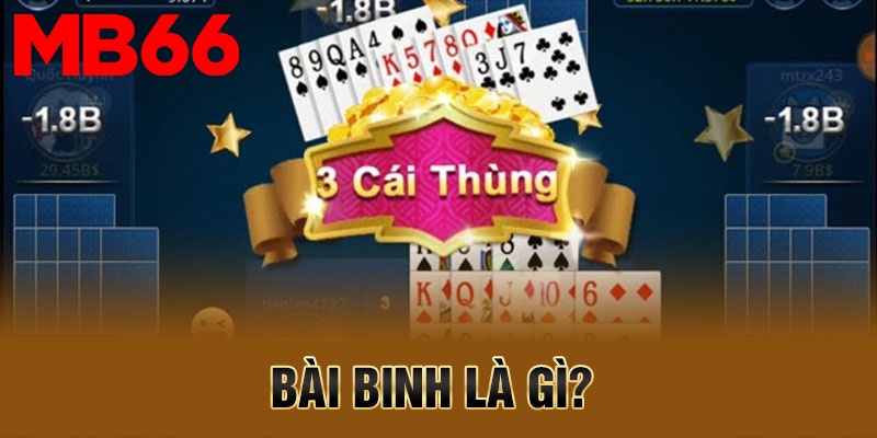 Giới thiệu bài binh là gì?&nbsp;