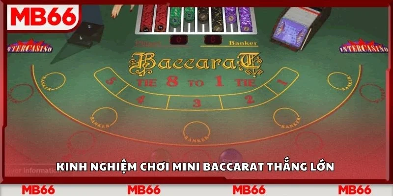 Kinh nghiệm chơi mini baccarat thắng lớn&nbsp;